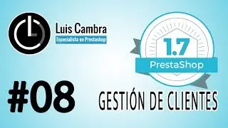 Curso PrestaShop 1.7 #08 - Gestión de Clientes