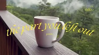 the part you left out - powfu - lyrics