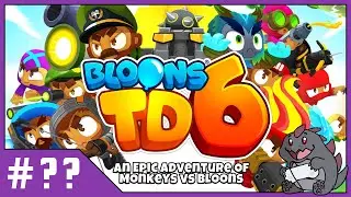 Bloons TD 6 | Continuing Our Quest for Bloon Domination - And Perhaps Some Co-op?