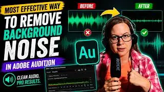 Most Effective Way to Remove Background Noise in Adobe Audition