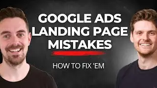 3 Google Ads Landing Page Mistakes To Fix IMMEDIATELY