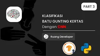 (Part-3) Klasifikasi Batu Gunting Kertas dengan CNN