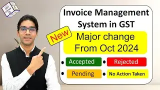 New Invoice Management System for taxpayers on GST Portal from 1st Oct 2024 | CA Mohit Jain