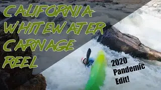 2020 California Whitewater Carnage Reel