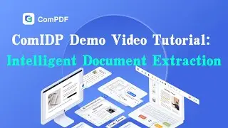 ComIDP Demo Video Tutorial: Intelligent Document Extraction