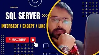 Intersect , Except , Like Operators in SQL SERVER | Learn SQL SERVER complete in Urdu / Hindi