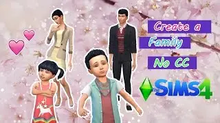 Creating a Family without CC ( Criando uma família sem Conteudo Personalizado) | The Sims 4