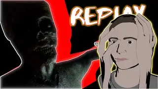 O: I PLAYED REPLAY ;{