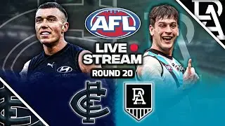 Carlton vs Port Adelaide | AFL Round 20, 2024 Live Watch Along