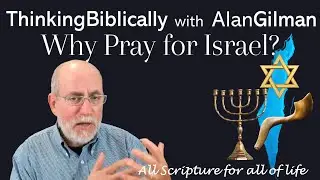 Why Pray for Israel?