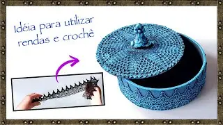 Não jogue fora toalha de crochê velha, reutilize para fazer decoração de caixa | DIY