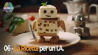 06 - Cuciniamo un Intelligenza Artificiale