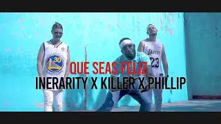 Inerarity feat Killer  ❌  Phillip - Que seas feliz (Oficial Video) Reggaeton Repartero Cubaton 2020