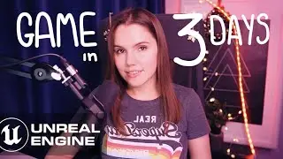 I Made a Game in Unreal Engine in 3 Days!