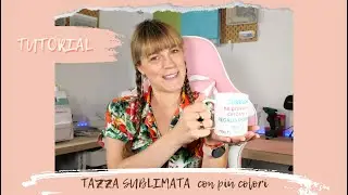 TUTORIAL #90: tazza sublimata con due o più colori unica cottura | Sublimated mug