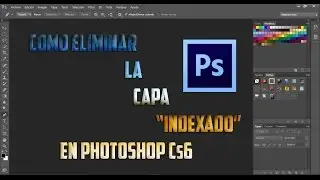Como desbloquear capa indexada en photoshop Cs6