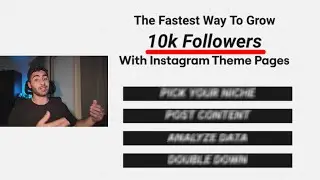 The Fastest Way To Grow 10k Followers With Instagram Theme Pages