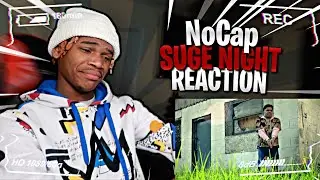 NoCap - Suge Night [Official Video] | REACTION