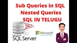 Sub Queries in SQL || Nested Queries  || SQL IN TELUGU