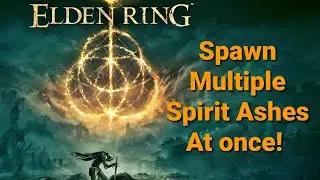 Spawn multiple Spirit Ashes at once in Elden Ring using Yapped Rune Bear