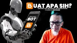 Cara Aktifkan Geolocation Organic Bot Blogspot Menggunakan Smartphone