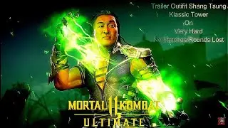 Mortal Kombat 11 Ultimate - Trailer Shang Tsung Klassic Tower On Very Hard No Matches/Rounds Lost