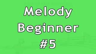 Ear Training Exercise - Melody Beginner #5