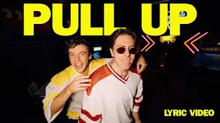 Hoodie Allen & Connor Price - PULL UP (Lyric Video)