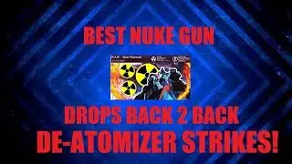 BEST. NUKE. GUN   |   Use this gun to drop DE-ATOMIZER STRIKES! (Call of Duty®: Infinite Warfare)