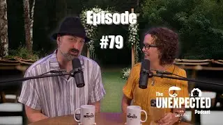 Unexpected Ep 79  - Why Are Young Men Giving Up on Dating and Marriage?