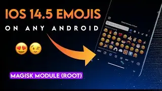 IOS 14 5 Emojis on Any Android | IOS Emojis Magisk Module | iPhone Emojis || by VIkzz Tech