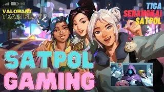 Valorant Saltpol Squad Play Together -  Tiga serangkai Satpol Gaming