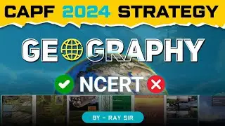 CAPF/CDS 2024: GEOGRAPHY STRATEGY
