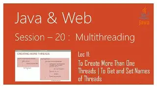 Multithreading in Java | #11 | To Create More Than One Threads | To Get and Set Names of Threads