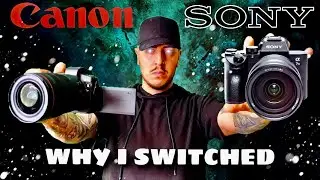 10 LEGIT Reasons WHY I Left SONY For CANON