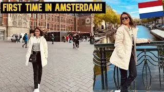 My First Time In Amsterdam - I Got DIZZY! - Europe Trip 2