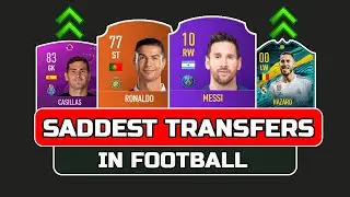 SADDEST TRANSFERS in FIFA😔💔ft. Ronaldo, Messi, Hazard