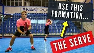 Padel Serve Formations and WHERE to move!