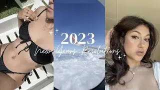 2023  •  New Years Resolutions / 2022 Recap