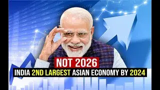 India may Surpass Japan to become 2nd Largest ASIA Economy in 2024 | Future of India Economic Growth