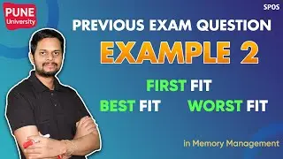 Previous Exam Question | First fit Best fit Worst fit | Pune University | Example 2