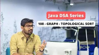 108 - Graph - Topological Sort