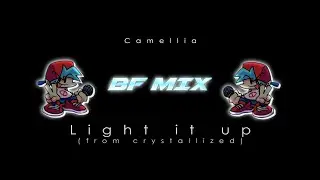 Camellia: Light it up - FNF Vocals