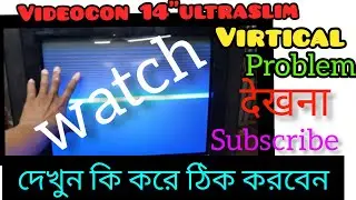 how to repair videocon 14