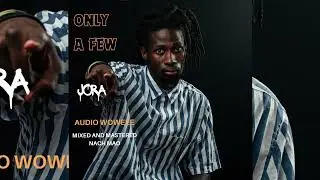 Jora  Only A Few