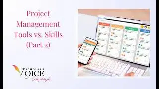 209: Project Management Tools vs. Skills (Part 2)