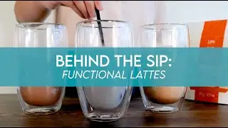 Behind the Sip: Functional Lattes
