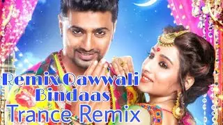 Remix Qawwali Bindaas NEW Trance Remix DJ Song  BANGLA Tik tok Remix Dj Samrat