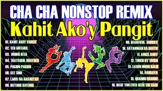 Nonstop Cha Cha Tagalog Disco Remix 2023/Bagong Nonstop Cha Cha Remix 2023 - Kahit Ako'y Pangit