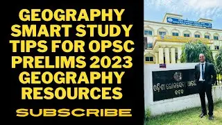 GEOGRAPHY SMART STUDY TIPS FOR OPSC PRELIMS 2023 GEOGRAPHYRESOURCES I https://t.me/+dhmalocbZ0ZkY2Zl